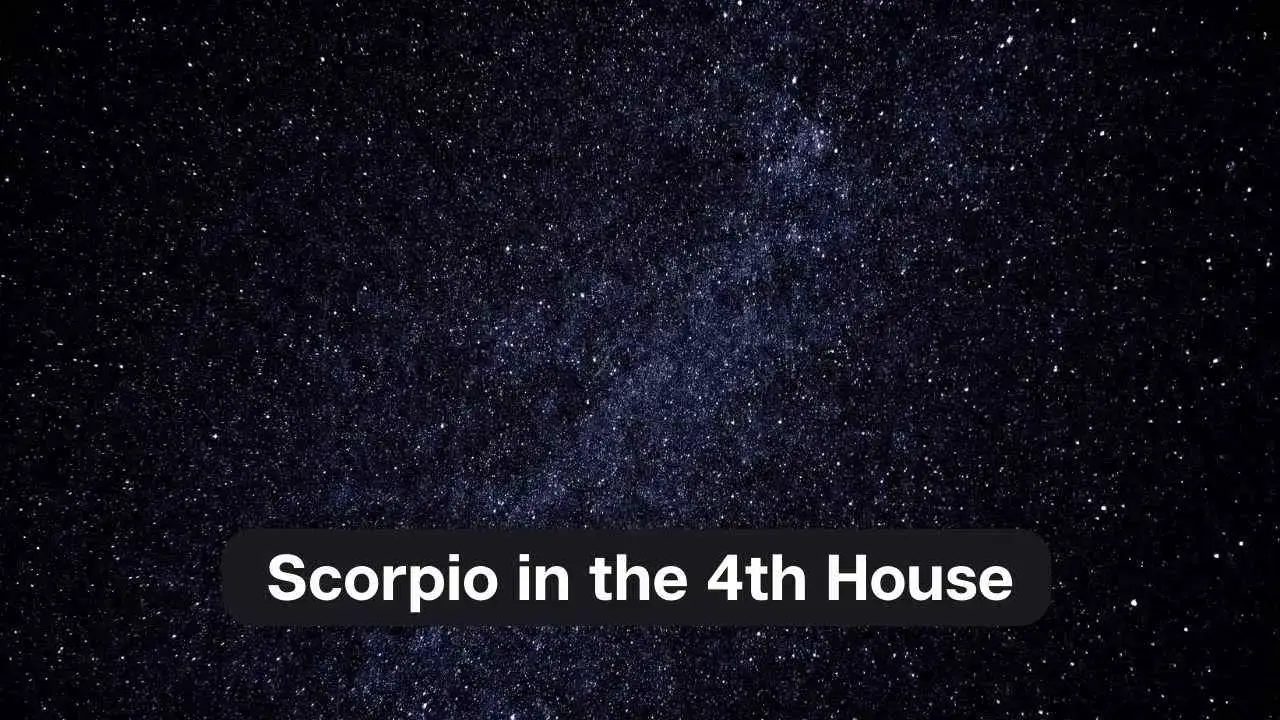 Escorpio en la Casa 4: una guía completa