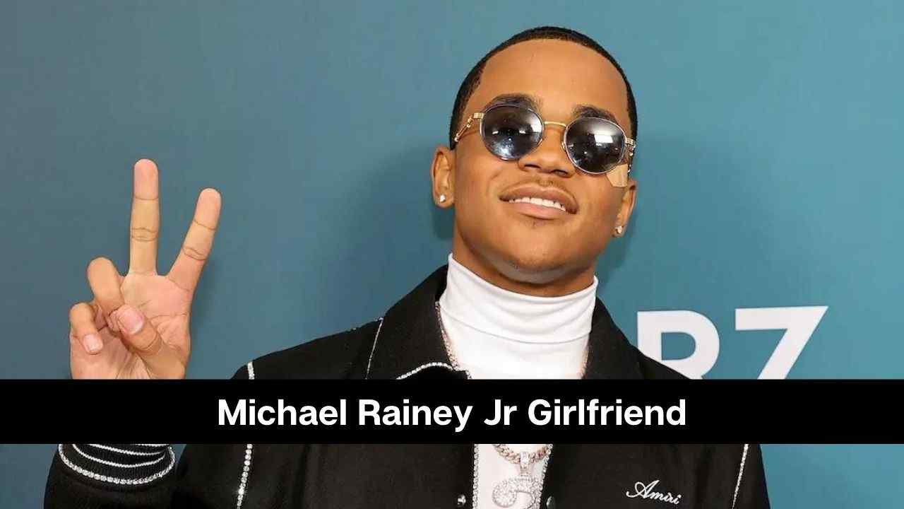 La novia de Michael Rainey Jr.: ¿Está saliendo con Haile Rose?