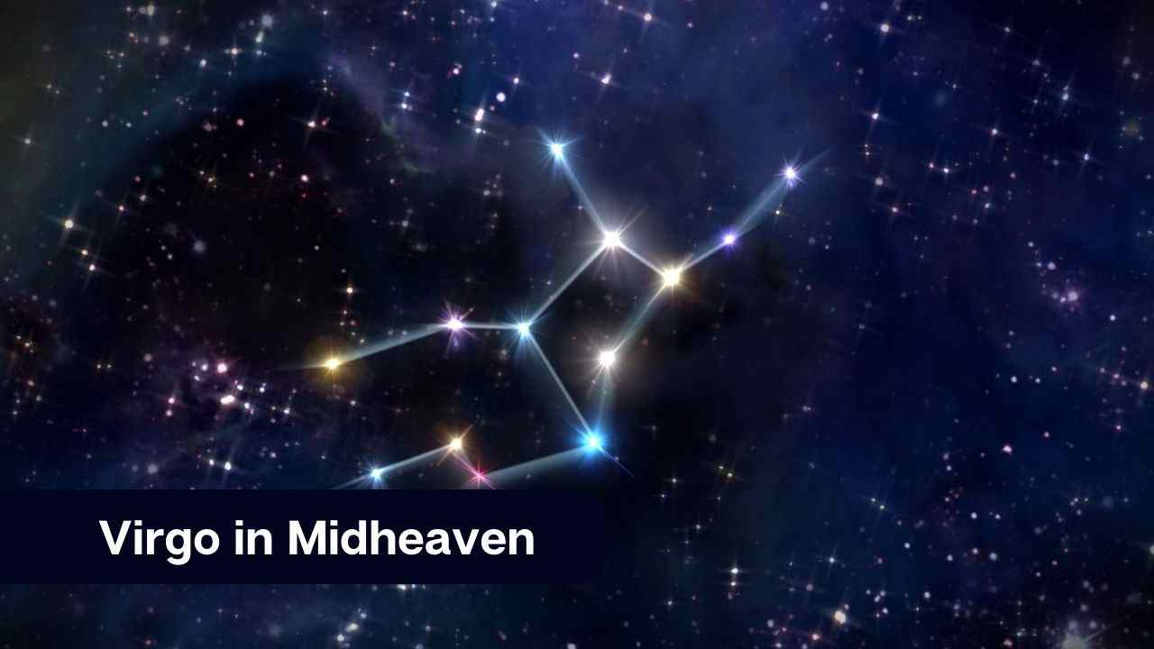 Virgo Medio Cielo – Una guía completa del Medio Cielo en Virgo