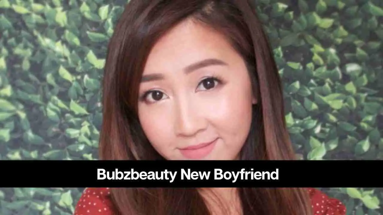 ¿Quién es el nuevo novio de Bubzbeauty? ¿Está saliendo con alguien?