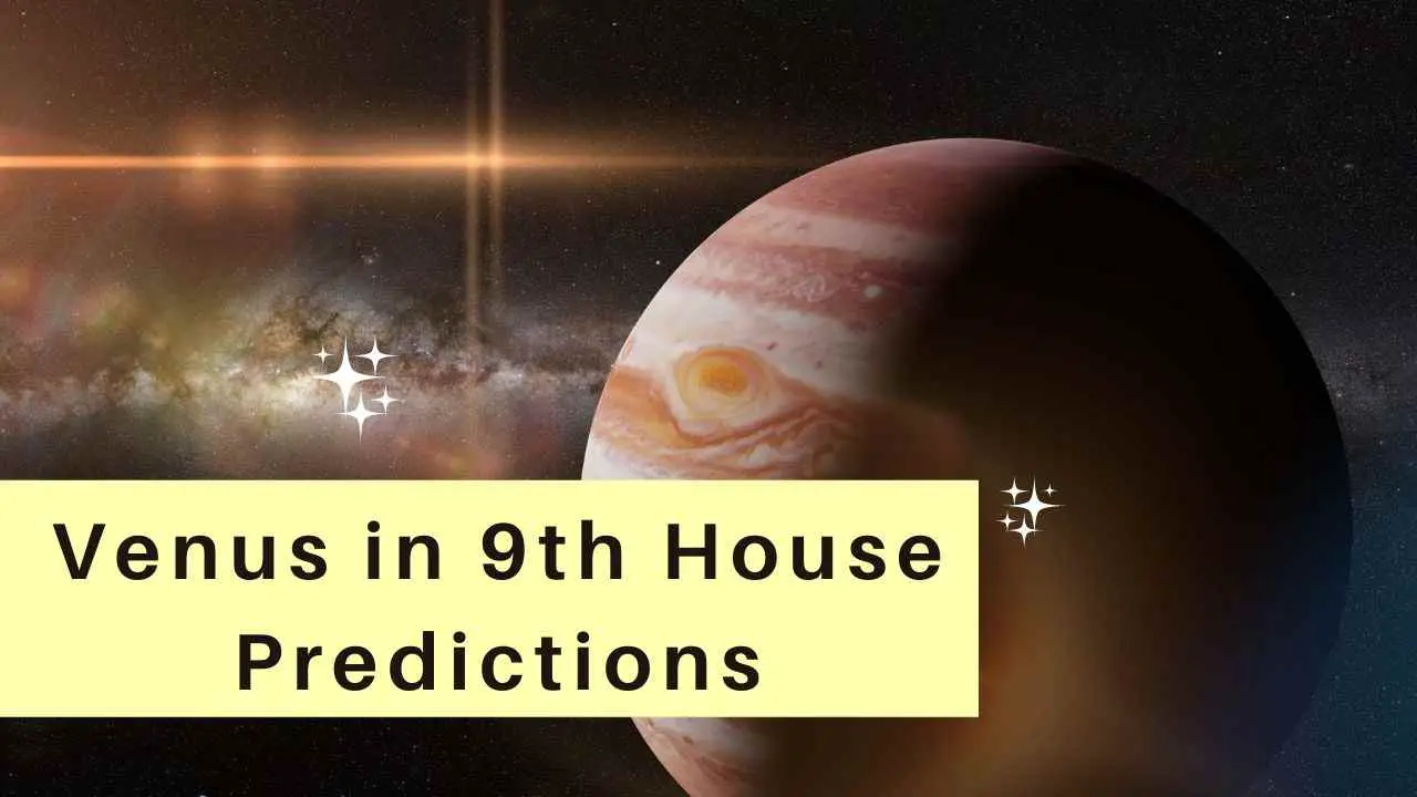 Predicciones de Venus en la Casa 9: ¡Aprenda sobre Venus en la Casa 9, el cónyuge, el matrimonio y más!