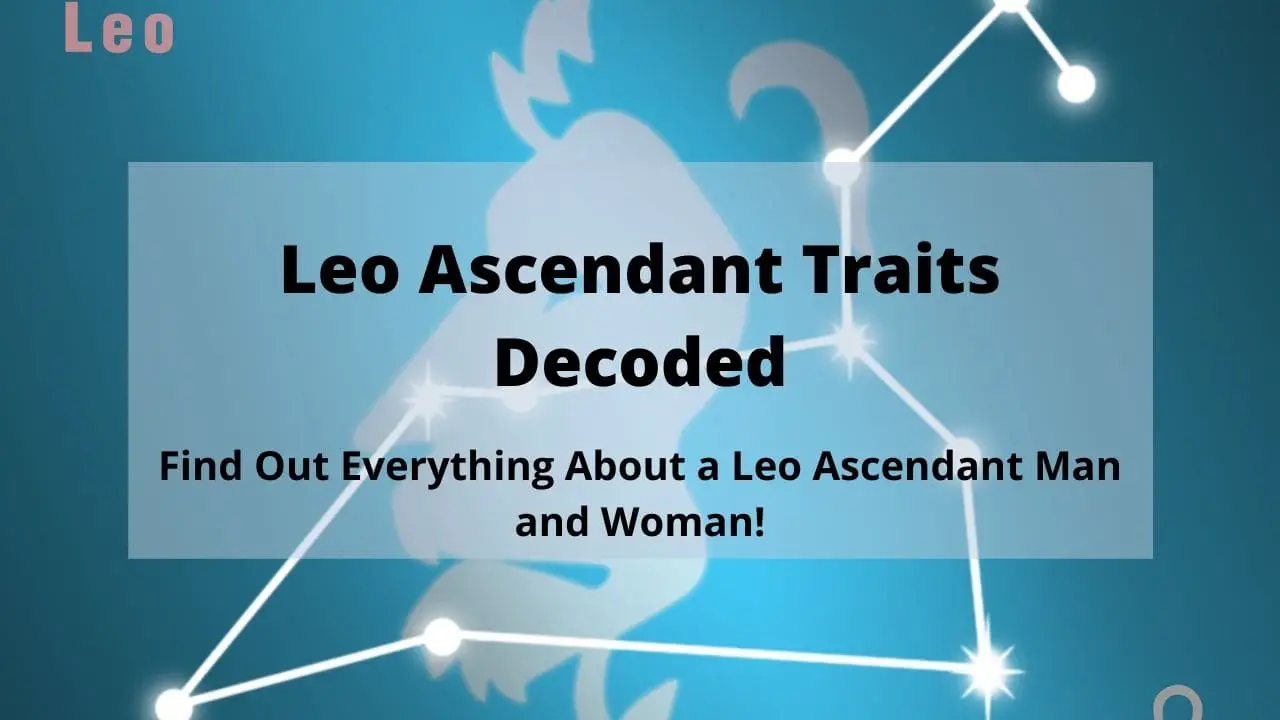 Una guía completa para Leo Rising, Leo Ascendente | Conozca todo sobre las características de un Leo Ascendente y Leo Ascendente