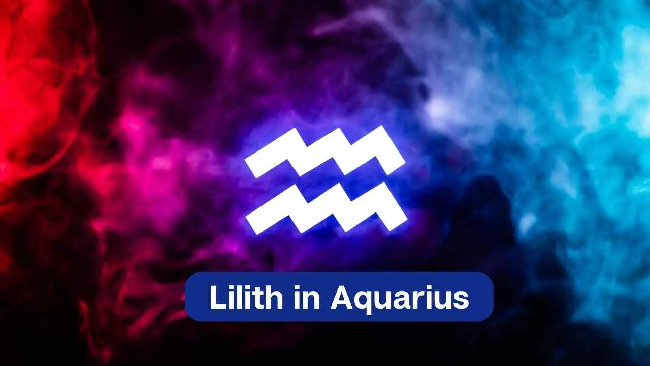 Lilith en Acuario – Conoce el significado y significado de Lilith en Acuario Luna Negra
