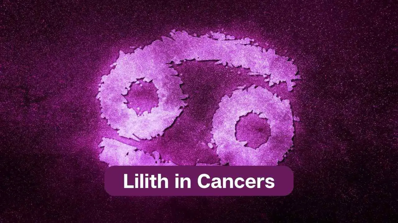 Lilith en Cáncer – Conoce el significado y trascendencia de Lilith en Cáncer