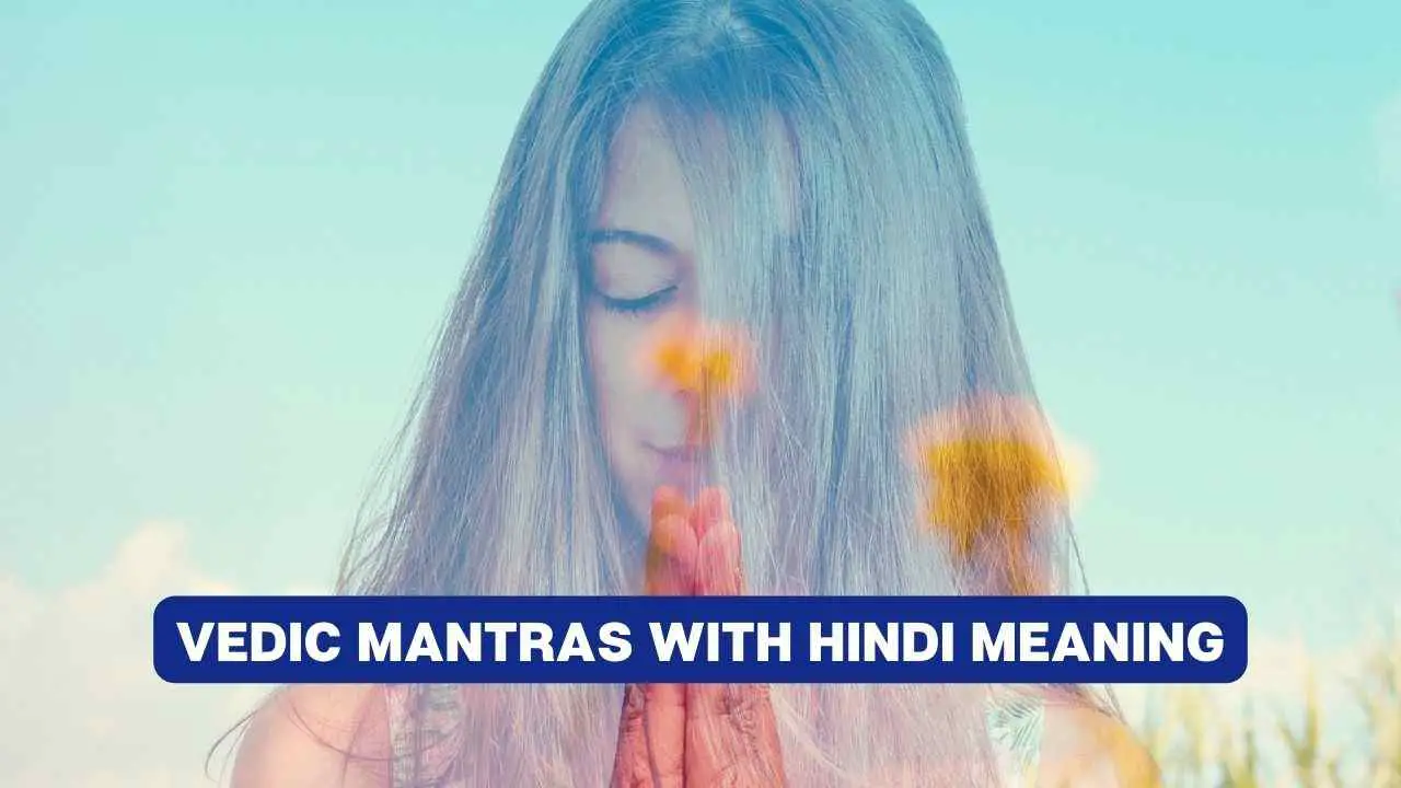 5 सैदिक मंत्र हिंदी अर्थ सहित || 5 mantras védicos con significado hindi