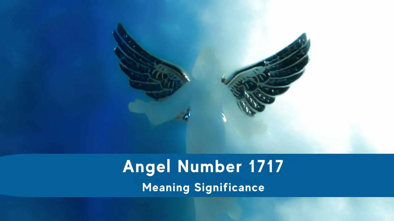 Todo lo que necesitas saber sobre el ángel número 1717: significado e importancia