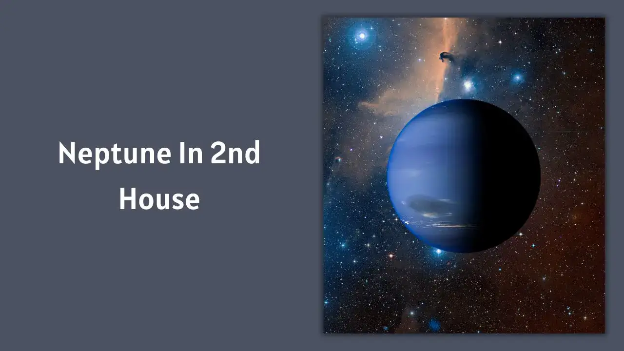 Neptuno en la Casa 2: una guía completa