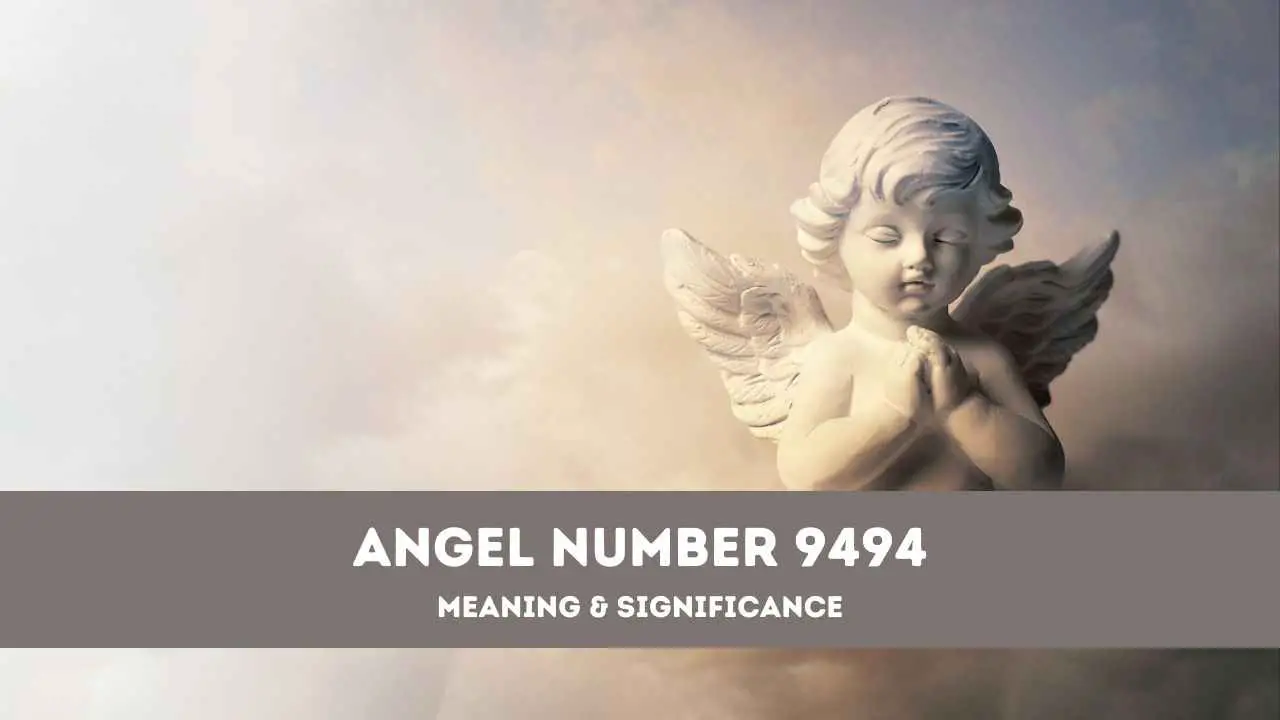 Número de ángel 9494: una guía completa sobre el significado y el significado del ángel número 9494