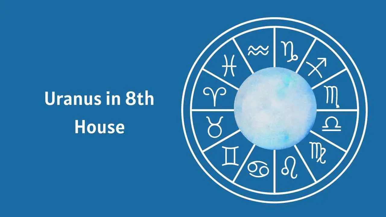 Urano en la Casa 8 – Una guía completa