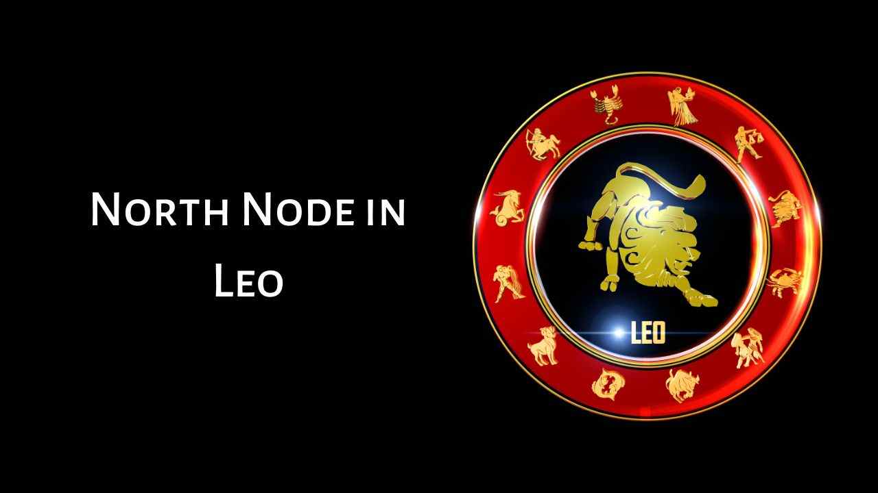 ¿Qué es el Nodo Norte en Leo? Conoce su significado y trascendencia