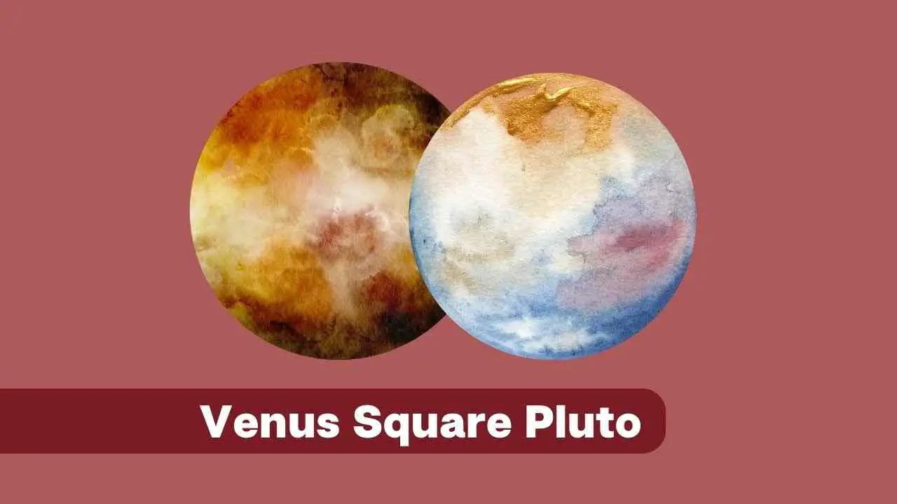 Venus Cuadratura Plutón: una guía completa