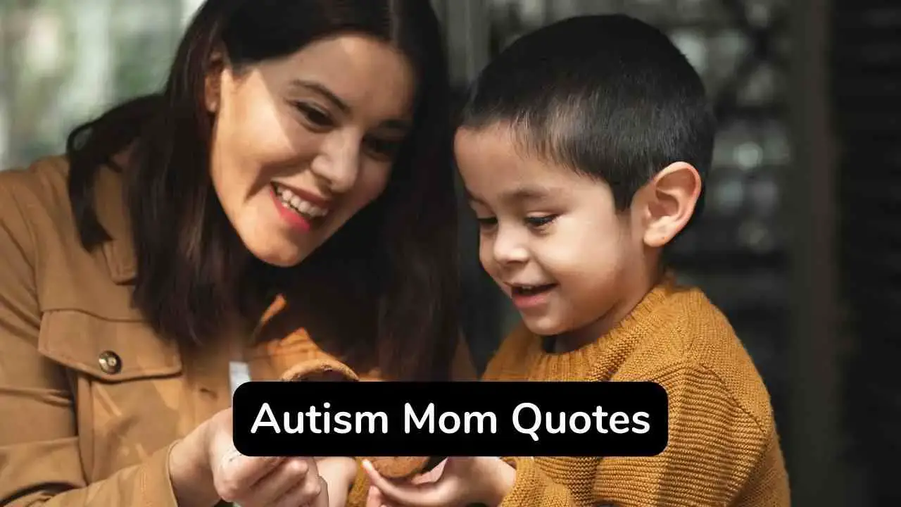 35 mejores citas de mamás con autismo que te inspirarán