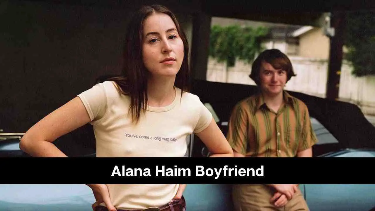 Novio de Alana Haim: ¿Está saliendo con alguien?