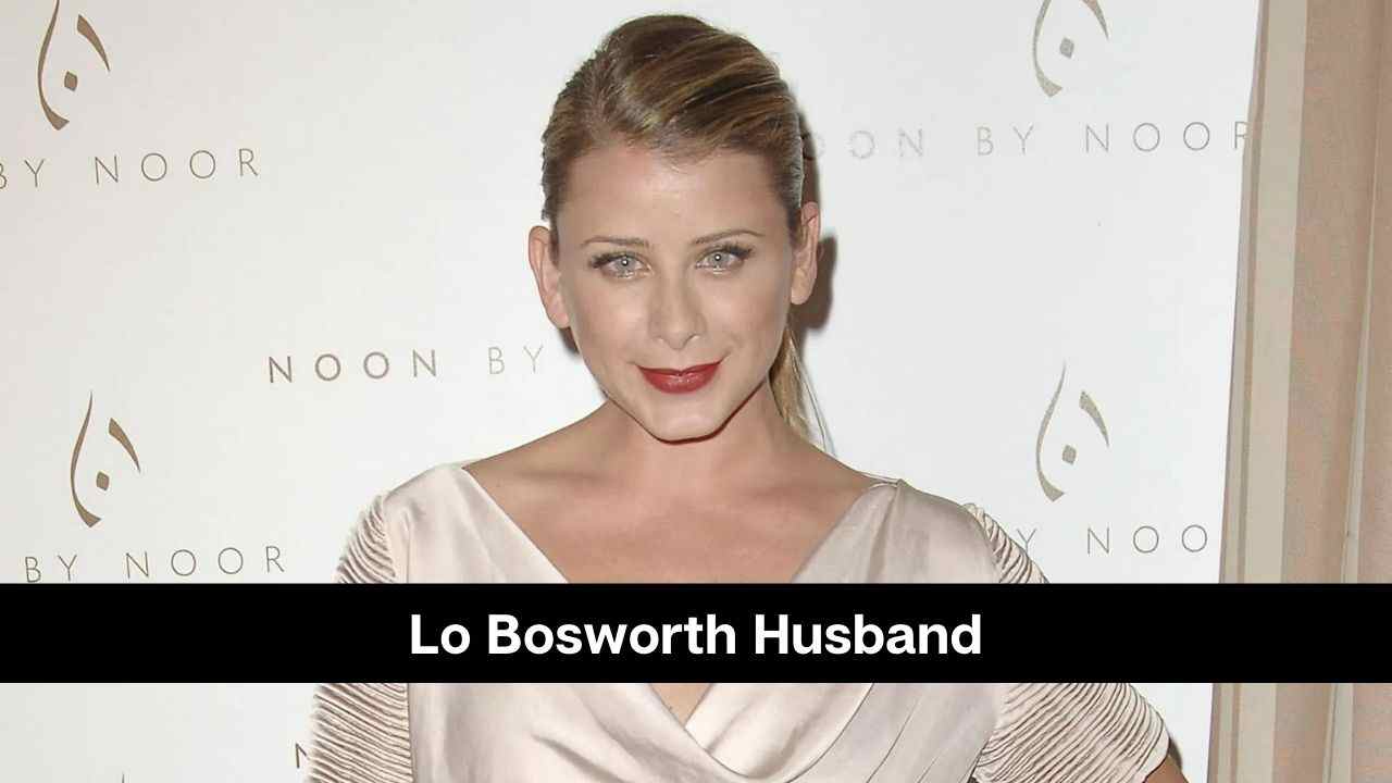 Marido de Lo Bosworth: ¿Está casada o saliendo con alguien?