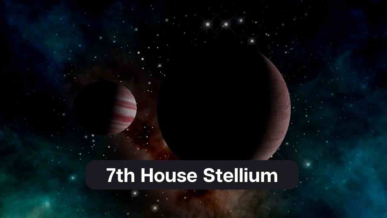 Stellium en la Casa 7: Todo lo que necesitas saber sobre Stellium en la Casa 7