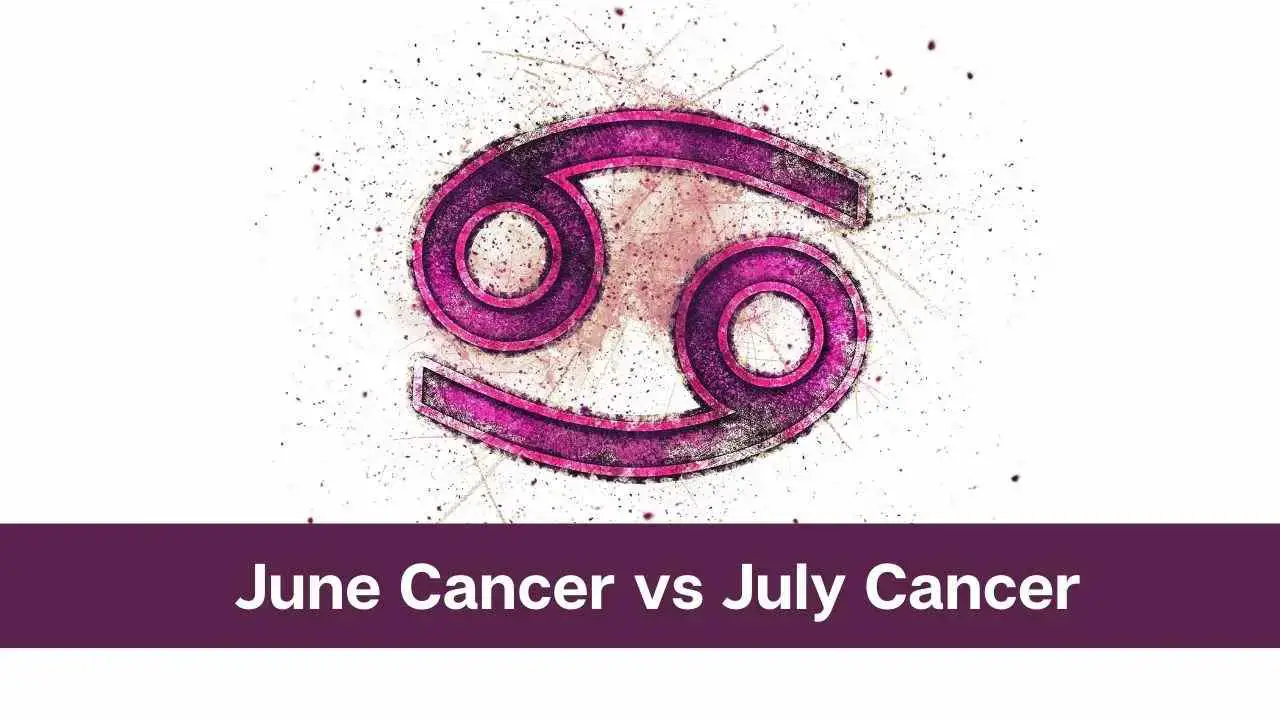 Cáncer de junio versus cáncer de julio: conozca la diferencia