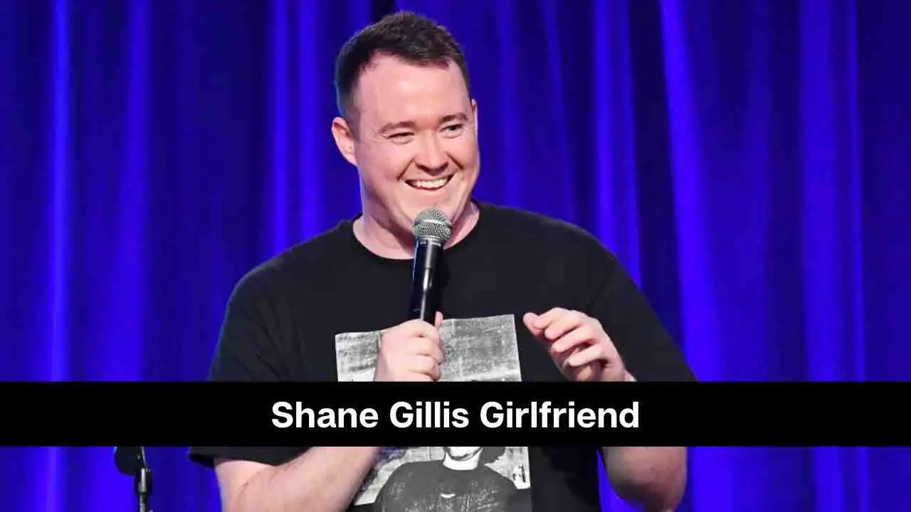 ¿Quién es la novia de Shane Gillis? ¿Está saliendo con alguien?