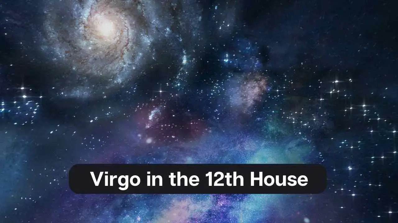 Virgo en la Casa 12: una guía completa