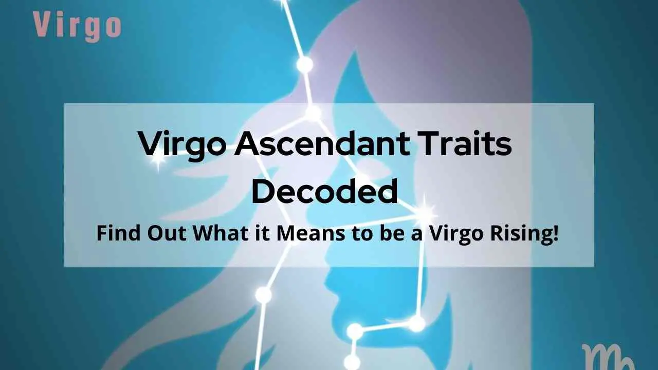 Una guía completa sobre el ascendente y el ascendente Virgo | Conozca todo sobre las características de un Ascendente Virgo y un Signo Ascendente Virgo