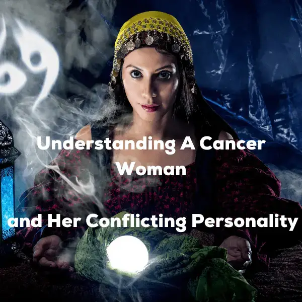 Mujer Cáncer: Conoce las características de la mujer Cáncer y sus personalidades conflictivas
